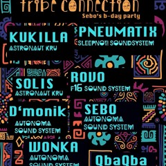 Tribe Connection / Sebo b-day party (Debut / Opening set)