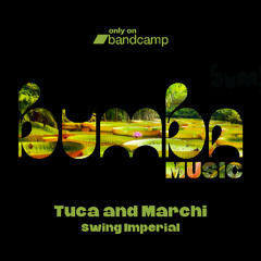 Tuca, Marchi - Swing Imperial