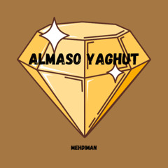 Mehdiman - Almaso Yaghut