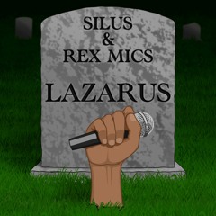 Silus & Rex Mics - Lazarus [check Bandcamp for download]