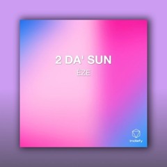 2 Da' Sun (Original Mix)