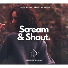 Seaquake - Scream & Shout (Denimo Remix)