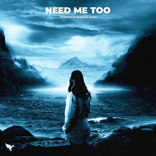 Stream KENDRO & Hannah Zhao - Need Me Too by KENDRO