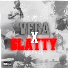 SLATTY X VEGA