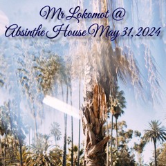 Absinthe House May 31, 2024