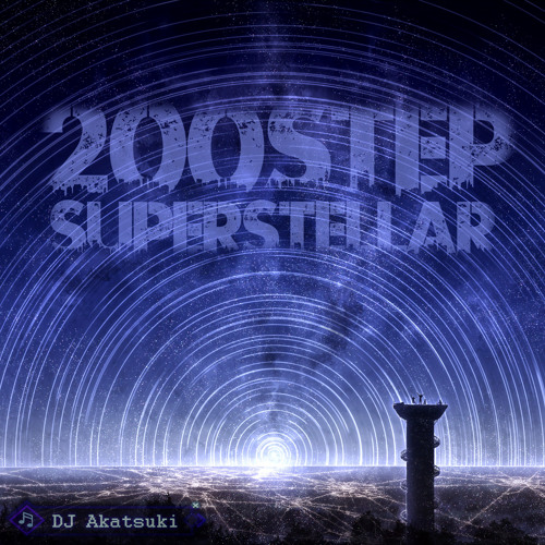 200Step Superstellar (New Year's DJ Mix)
