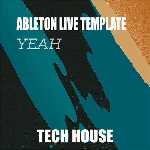 Tech House Ableton Live Template "Yeah"