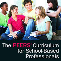 download EBOOK ✏️ The PEERS Curriculum for School-Based Professionals: Social Skills