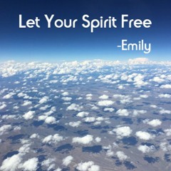 Let Your Spirit Free