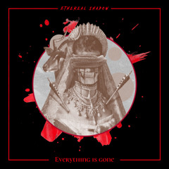 Everything is gone [freestyle] (Prod.  Nell Derna)
