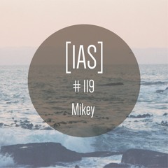 Intrinsic Audio Sessions [IAS] #119 - Mikey