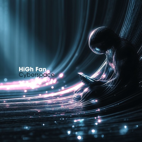 HiGh Fan - Cyberspace