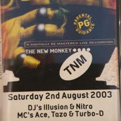 Saturday 2nd August 2003 DJ's Illusion & Nitro MC's Ace, Tazo & Turbo D
