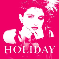 Madonna - Holiday (feat. MC Miker G. & DJ Sven) [The Soulbotz Edit]
