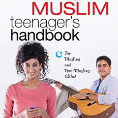 [VIEW] EPUB 🖍️ The American Muslim Teenager's Handbook by  Dilara Hafiz,Imran Hafiz,