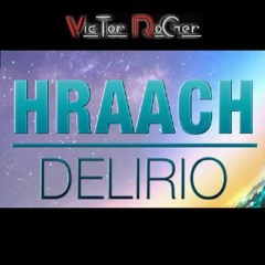 Victor Roger and Hraach - Delirio - Groovedit Alifornia Club 2023