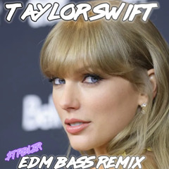 Taylor Swift Tay Tay Club Mix Essentials EDM Tech House Bass Remix