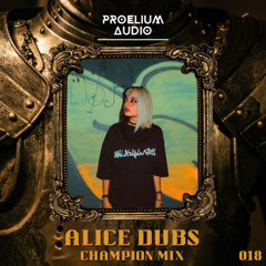 Champion Mix 018: Alice Dubs
