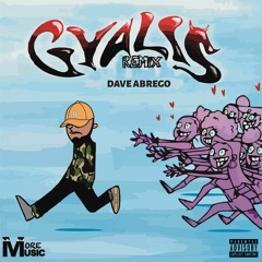 Dave Abrego - GYALIS (REMIX)
