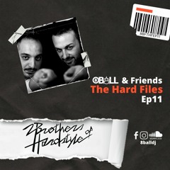 The Hard Files Ep11 (2 Brothers Of Hardstyle Guest Mix)