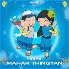 MAHAR THINGYAN PACK - ERROR