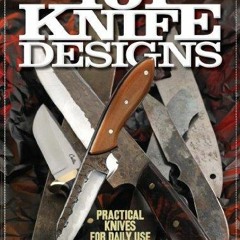 PDF 101 Knife Designs: Practical Knives for Daily Use download