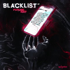 FUTURE EXIT - BLACKLIST