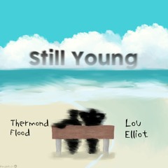 Still Young (feat. Lou Elliot)