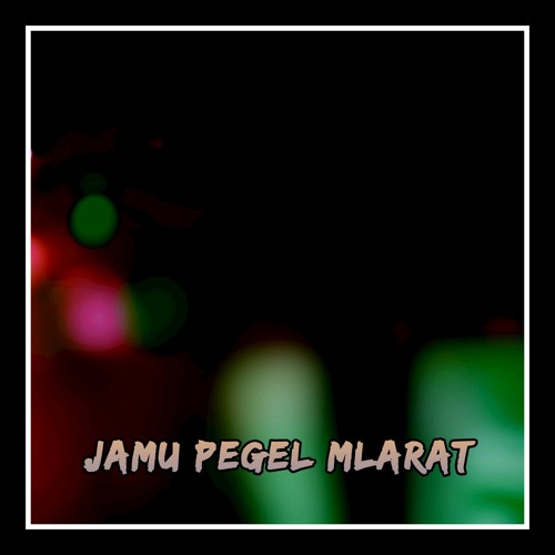 JAMU PEGEL MLARAT