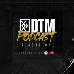 DTM Dubstep Podcast