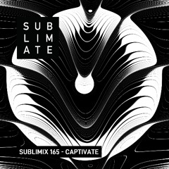 Sublimix #165 - Captivate