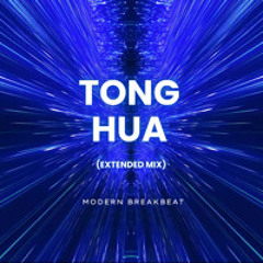 TONG HUA (Modern Breakbeat)