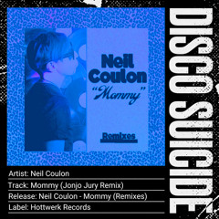 Neil Coulon - Mommy (Jonjo Jury Remix) [Hottwerk Records]