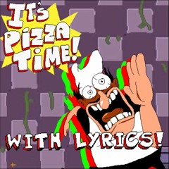 IT'S PIZZA TIME WITH LYRICS  by Owen with a game