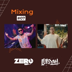 Mixing #07 Ft DJ ZERO