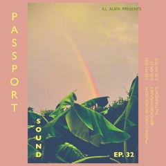 PASSPORT SOUND EP. 32