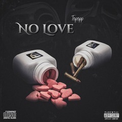 TopOpp - No Love