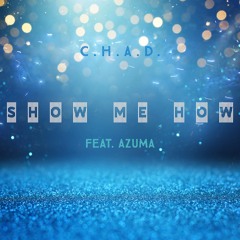 Show Me How feat. Azuma