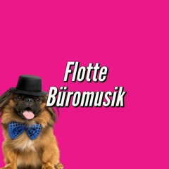 flotte büromusik