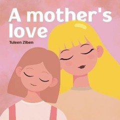 PDF 📕 A Mother's Love Read Book