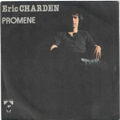 ERIC CHARDEN - PROMENE