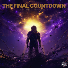 Antazmo x Devin Juraj - The Final Countdown (DIRECT DOWNLOAD)