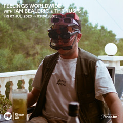 Feelings Worldwide with Ian Bealeric & The Tusi's - 07 July 2023