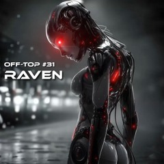 Melodic Techno & Progressive House Mix 2025 "Raven" OFF-TOP #31 Kevin de Vries Adam Sellouk YOUNA
