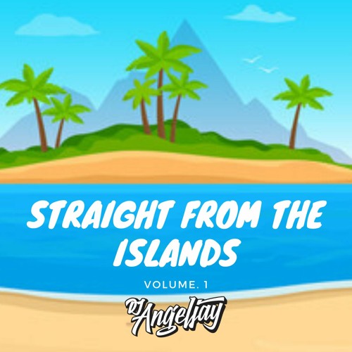 Straight From The Islands (Volume 1)