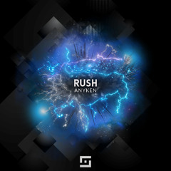 Anyken - Rush (Radio Edit)