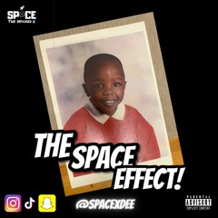 The Space Effect | Mixed By @SPACExDEE