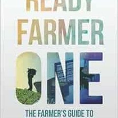 View EPUB ✏️ Ready Farmer One: The Farmer's Guide to Selling and Marketing by Diego F