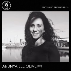 SPICYMUSIC Podcast #19 - Arunya Lee Olive [nipaluna/Tas]