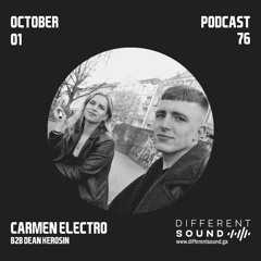 DifferentSound invites Carmen Electro B2b Dean Kerosin / Podcast #076